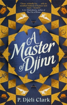 A Master of Djinn - P. Djeli Clark (Paperback) 19-08-2021 