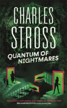 The New Management  Quantum of Nightmares: Book 2 of the New Management, a series set in the world of the Laundry Files - Charles Stross (Hardback) 13-01-2022 