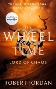 Wheel of Time  Lord Of Chaos: Book 6 of the Wheel of Time (Now a major TV series) - Robert Jordan (Paperback) 16-09-2021 
