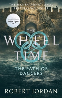 Wheel of Time  The Path Of Daggers: Book 8 of the Wheel of Time (Now a major TV series) - Robert Jordan (Paperback) 16-09-2021 