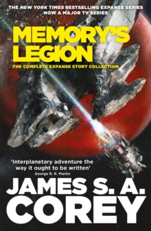 Memory's Legion: The Complete Expanse Story Collection - James S. A. Corey (Hardback) 15-03-2022 
