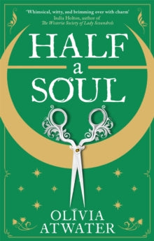 Regency Faerie Tales  Half a Soul - Olivia Atwater (Paperback) 30-06-2022 