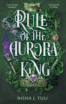 Artefacts of Ouranos  Rule of the Aurora King: the seductive enemies to lovers fantasy romance - Nisha J. Tuli (Paperback) 19-10-2023 