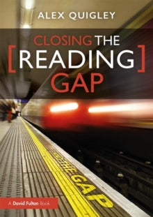 Closing the Reading Gap - Alex Quigley (Paperback) 02-Apr-20 