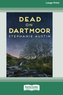 Dead on Dartmoor (16pt Large Print Edition) - Stephanie Austin (Paperback) 20-12-2019 