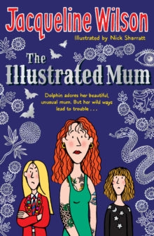 The Illustrated Mum - Jacqueline Wilson; Nick Sharratt (Paperback) 01-03-2007 
