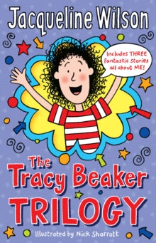 Tracy Beaker  The Tracy Beaker Trilogy - Jacqueline Wilson; Nick Sharratt (Paperback) 24-05-2012 