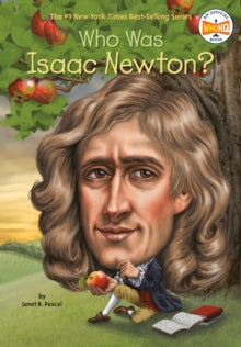 Who Was?  Who Was Isaac Newton? - Janet B. Pascal; Who HQ; Tim Foley (Paperback) 30-10-2014 