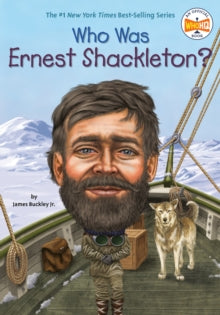 Who Was?  Who Was Ernest Shackleton? - James Buckley, Jr.; Who HQ; Max Hergenrother (Paperback) 26-12-2013 