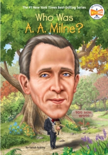 Who Was?  Who Was A. A. Milne? - Sarah Fabiny; Who HQ; Gregory Copeland (Paperback) 01-06-2021 