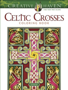 Creative Haven  Creative Haven Celtic Crosses Coloring Book - Cari Buziak (Paperback) 25-01-2019 