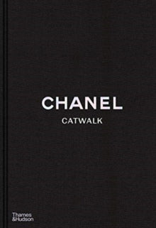 Catwalk  Chanel Catwalk: The Complete Collections - Patrick Mauries; Adelia Sabatini (Hardback) 08-Oct-20 