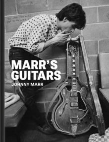Marr's Guitars - Johnny Marr (Hardback) 21-12-2023 