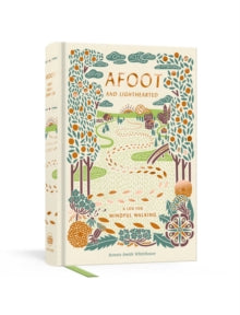 Afoot and Lighthearted: A Mindful Walking Log - Bonnie Smith Whitehouse (Diary) 05-03-2019 