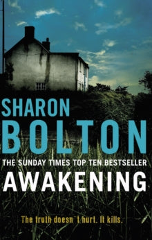 Awakening: A terrifying, heart-racing, up-all-night thriller from Richard & Judy bestseller Sharon Bolton - Sharon Bolton (Paperback) 21-01-2010 