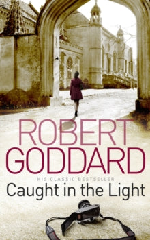 Caught In The Light - Robert Goddard (Paperback) 30-09-2010 