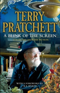 A Blink of the Screen: Collected Short Fiction - Terry Pratchett (Paperback) 10-10-2013 