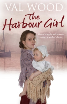 The Harbour Girl - Val Wood (Paperback) 01-03-2012 