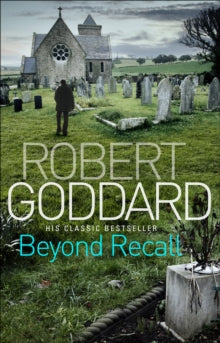 Beyond Recall - Robert Goddard (Paperback) 03-03-2011 