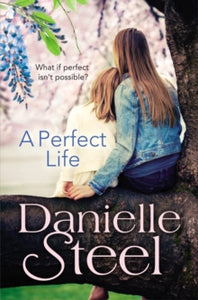 A Perfect Life - Danielle Steel (Paperback) 18-06-2015 
