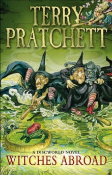 Discworld Novels  Witches Abroad: (Discworld Novel 12) - Terry Pratchett (Paperback) 14-02-2013 