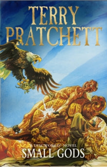 Discworld Novels  Small Gods: (Discworld Novel 13) - Terry Pratchett (Paperback) 14-02-2013 