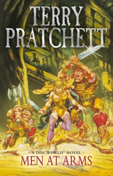 Discworld Novels  Men At Arms: (Discworld Novel 15): from the bestselling series that inspired BBC's The Watch - Terry Pratchett (Paperback) 14-02-2013 