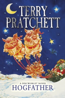 Discworld Novels  Hogfather: (Discworld Novel 20) - Terry Pratchett (Paperback) 06-06-2013 