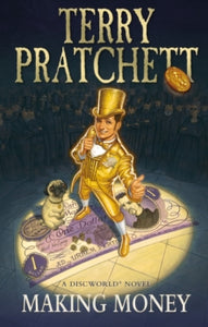 Discworld Novels  Making Money: (Discworld Novel 36) - Terry Pratchett (Paperback) 13-02-2014 