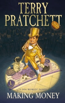 Discworld Novels  Making Money: (Discworld Novel 36) - Terry Pratchett (Paperback) 13-02-2014 