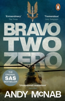 Bravo Two Zero: The original SAS story - Andy McNab (Paperback) 23-05-2013 