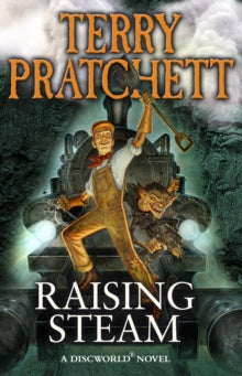 Discworld Novels  Raising Steam: (Discworld novel 40) - Terry Pratchett (Paperback) 09-10-2014 