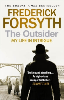 The Outsider: My Life in Intrigue - Frederick Forsyth (Paperback) 24-09-2009 