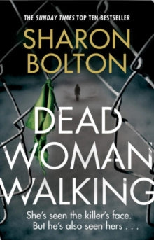 Dead Woman Walking - Sharon Bolton (Paperback) 24-08-2017 