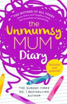The Unmumsy Mum Diary - The Unmumsy Mum (Paperback) 22-02-2018 