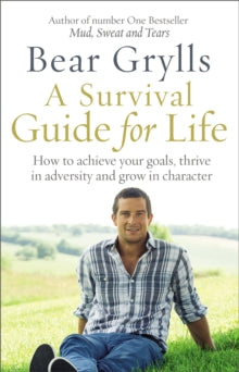 A Survival Guide for Life - Bear Grylls (Paperback) 29-12-2016 