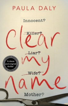 Clear My Name - Paula Daly (Paperback) 02-04-2020 