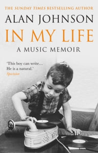 In My Life: A Music Memoir - Alan Johnson (Paperback) 27-06-2019 