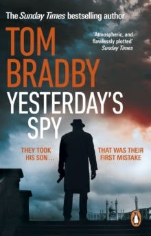 Yesterday's Spy: The fast-paced new suspense thriller from the Sunday Times bestselling author of Secret Service - Tom Bradby (Paperback) 05-01-2023 