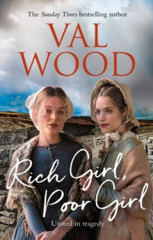 Rich Girl, Poor Girl - Val Wood (Paperback) 11-07-2019 