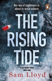 The Rising Tide: the heart-stopping and addictive thriller from the Richard and Judy author - Sam Lloyd (Paperback) 17-02-2022 