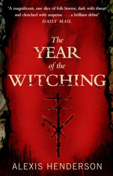 The Year of the Witching - Alexis Henderson (Paperback) 30-09-2021 