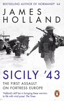 Sicily '43: A Times Book of the Year - James Holland (Paperback) 10-06-2021 