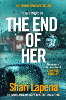 The End of Her - Shari Lapena (Paperback) 01-04-2021 