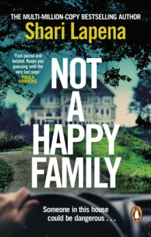 Not a Happy Family: the instant Sunday Times bestseller, from the #1 bestselling author of THE COUPLE NEXT DOOR - Shari Lapena (Paperback) 28-04-2022 