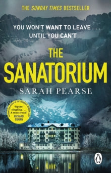 The Sanatorium: The spine-tingling breakout Sunday Times bestseller and Reese Witherspoon Book Club Pick - Sarah Pearse (Paperback) 30-12-2021 