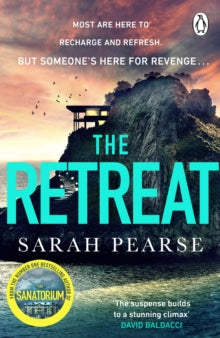 Detective Elin Warner Series  The Retreat: The new top ten Sunday Times bestseller from the author of The Sanatorium - Sarah Pearse (Paperback) 22-06-2023 