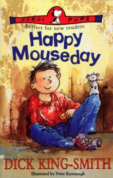 Happy Mouseday - Dick King-Smith; Peter Kavanagh (Paperback) 03-10-1996 