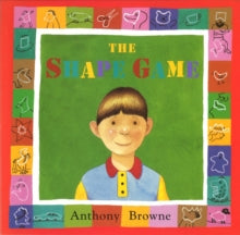 The Shape Game - Anthony Browne (Paperback) 01-07-2004 