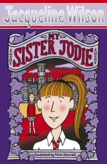 My Sister Jodie - Jacqueline Wilson; Nick Sharratt (Paperback) 12-03-2009 
